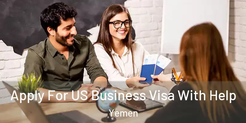  Apply For US Business Visa With Help Yemen