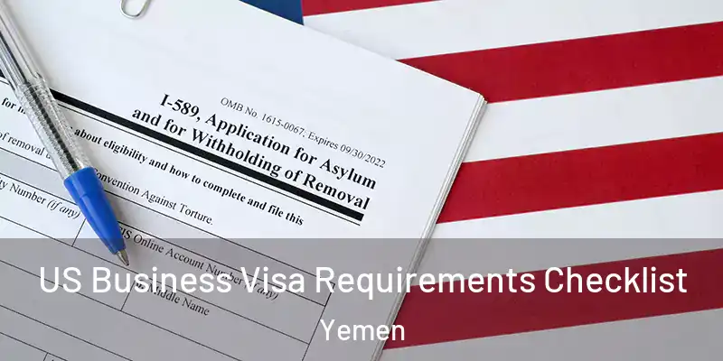  US Business Visa Requirements Checklist Yemen