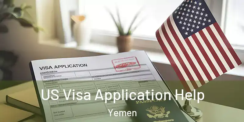  US Visa Application Help Yemen