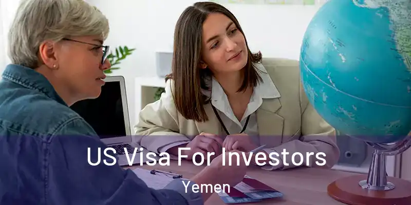  US Visa For Investors Yemen