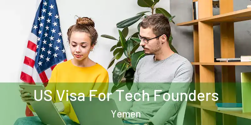  US Visa For Tech Founders Yemen