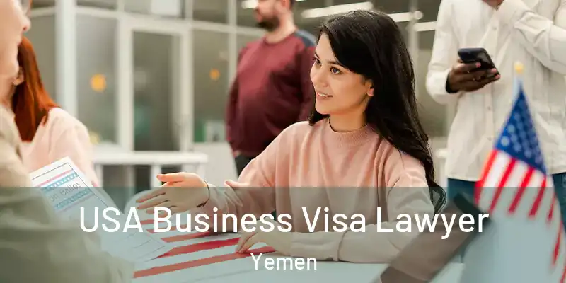 USA Business Visa Lawyer Yemen